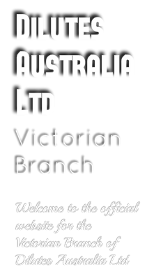 Dilutes Australia Ltd, Victorian Branch